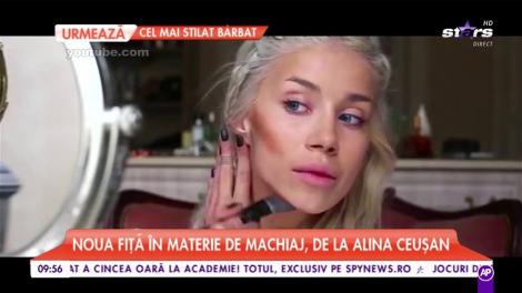 Alina Ceușan, cea mai tare vloggeriţă, trucuri pentru un machiaj perfect