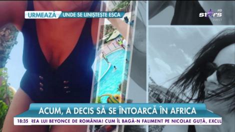 Andreea Marin a decis să se întoarcă în Africa