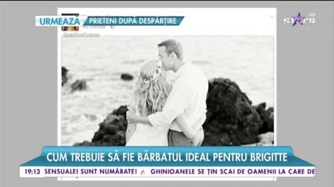 Cum trebuie să fie bărbatul ideal pentru Brigitte