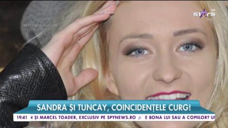 Tuncay şi Sandra, coincidenţele curg!