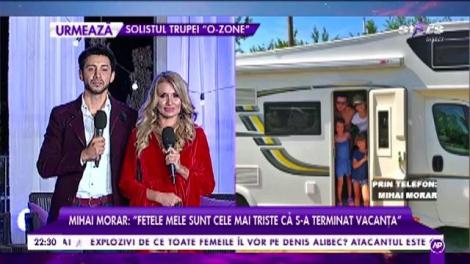 Mihai Morar, concediu pe patru roţi: ”Fetele mele sunt cele mai triste că s-a terminat vacanța”