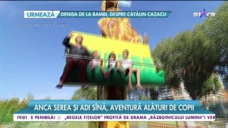 Anca Serea şi Adi Sînă, aventuri alături de copii