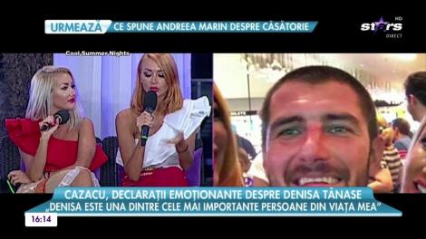 Cătălin Cazacu, declarații emoționante despre Denisa Tănase