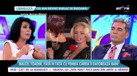 Marcel Toader, faţă-n faţă cu femeia căreia îi datorează bani!