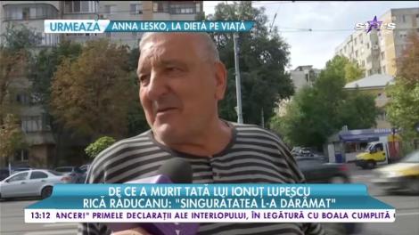De ce a murit tatăl lui Ionuţ Lupescu