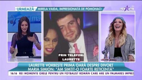 Laurette vorbește pentru prima dată despre divorț: "Nu pot să bag mâna în foc pentru nimic"