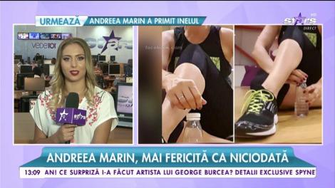 Andreea Marin, mai fericită ca niciodată