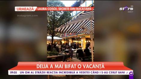 Delia a mai bifat o vacanță