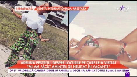 Adelina Pestriţu, viaţă de lux, dar nu lipsită de regret! Vedeta a recunoscut: "Acum totul este interzis"