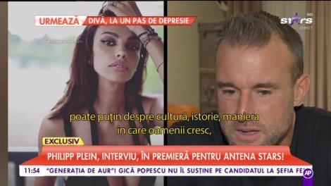 Philipp Plein a vorbit despre relaţiile de iubire pe care le-a avut cu Mădălina Ghenea şi Andreea Sasu