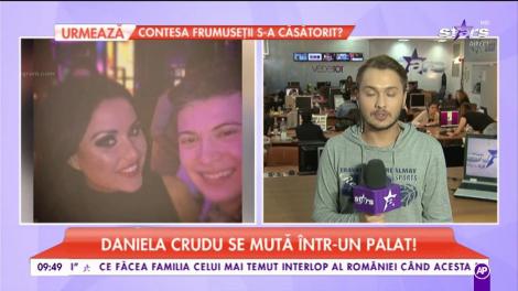 Daniela Crudu se mută într-un palat. Ea face orice pentru iubitul milionar