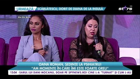 Oana Roman, ședințe la psihiatru! „Am momente în care îmi este foarte greu”