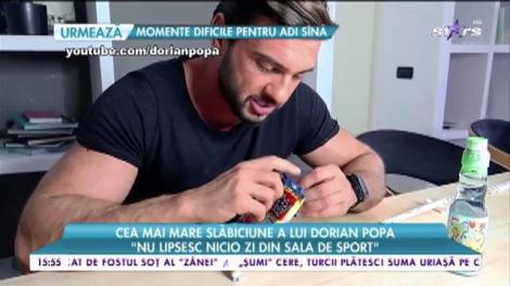 Cea mai mare slăbiciune a lui Dorian Popa!