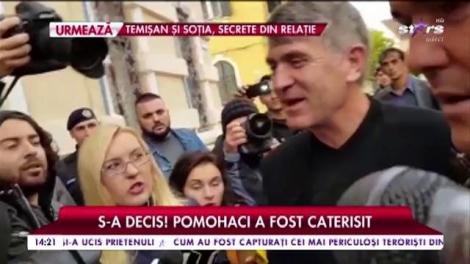 S-a decis! Pomohaci a fost caterisit
