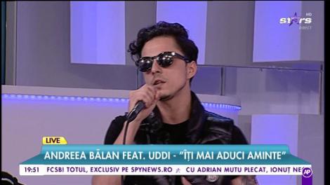 Andreea Bălan feat. Uddi - „Îți mai aduci aminte”