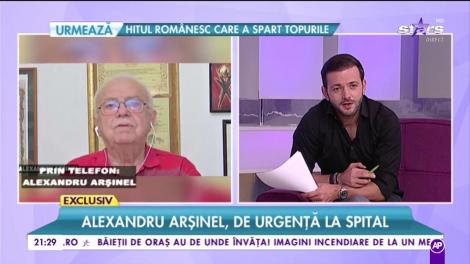 Alexandru Arșinel: „ Am o ușoară amețeală când stau în picioare, iar asta mă îngrijorează”