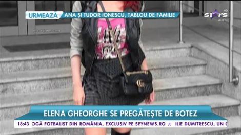 Elena Gheorghe se pregătește de botez