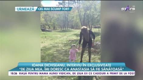 Ioana Dichiseanu, interviu în exclusivitate: ”După ce a împlinit Anastasia un an, mama a scris o strofă pe oglindă”