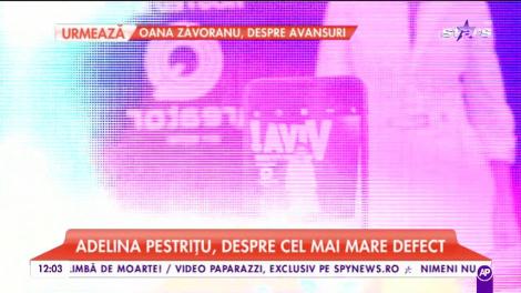 Adelina Pestriţu, despre cel mai mare defect: „Pregătirile pentru eveniment sunt cuprinse între 3-8 ore”