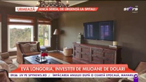Eva Longoria, investiții de milioane de dolari