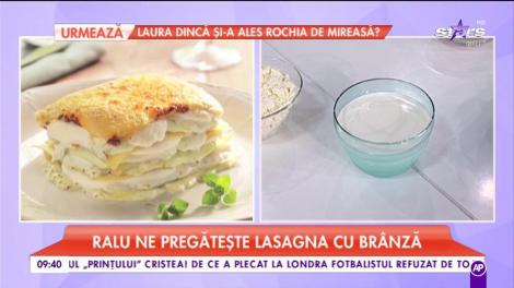 Ralu ne pregăteşte lasagna cu brânză