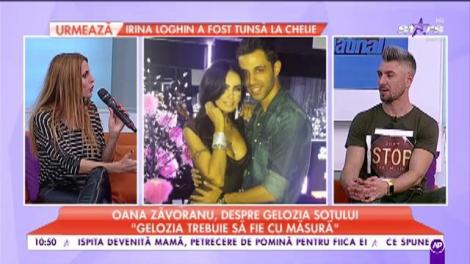 Oana Zăvoranu, despre gelozia soțului: „El trebuie să știe mereu unde sunt”