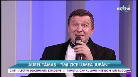 Aurel Tămaș - Îmi zice lumea jupân