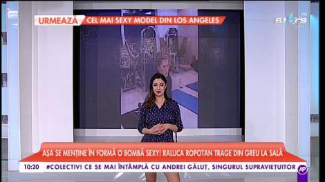Așa se menține în formă o bombă sexy! Raluca Ropotan trage din greu la sală