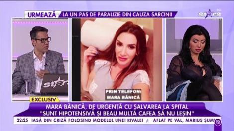 Mara Bănică, de urgență cu salvarea la spital: „Am ajuns la spital cu tensiune 18”