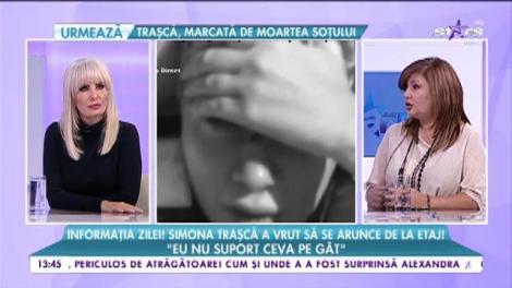 Simona Trașcă, despre momentele de coșmar: "Am făcut atac de panică! Îmi venea să mă arunc pe geam"