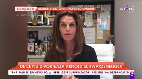 De ce nu divorțează Arnold Schwarzenegger. Motivul pentru care starul amână divortul