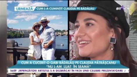 Cum a cucerit-o Gabi Bădălău pe Claudia Pătrășcanu: ”A reușit să mă cucerească cu simplitatea lui”