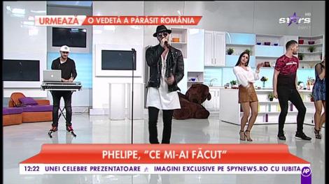 Phelipe lansează piesa şi clipul "Ce mi-ai facut"