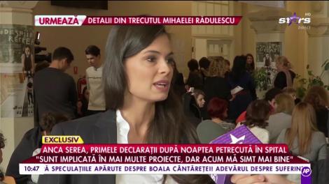 Anca Serea, primele declaraţii după noaptea petrecută în spital: "Am probleme legate de anemie"