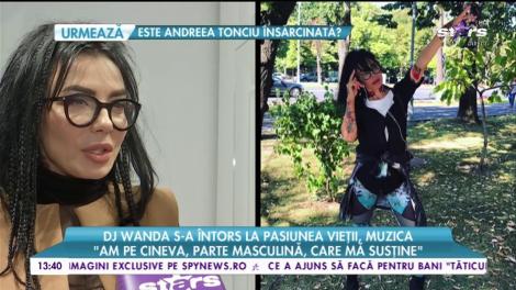 Dj Wanda s-a întors la marea ei dragoste, muzica!