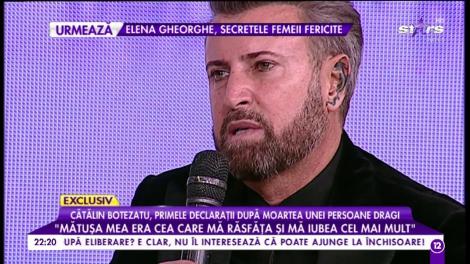 Cătălin Botezatu, primele declarații după moartea mătușii sale: ”Mătușa mea era cea care mă rasfăța și mă iubea cel mai mult”