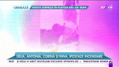 Delia, Inna, Antonia și Corina în ipostaze incendiare. Imagini necenzurate cu cele patru dive