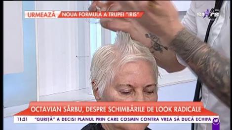 Octavian Sârbu, despre schimbarile de look radicale