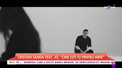 Cristian Sanda feat. JO - „Cine ești tu pentru mine”