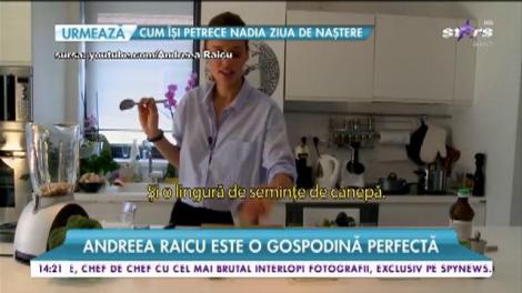 Andreea Raicu este o gospodină perfectă