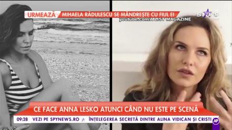 Ce face  Anna Lesko atunci când nu este pe scenă