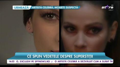Ce spun vedetele despre superstiții