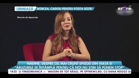 Nadine, despre cel mai crunt episod din viața ei: ”Am trecut peste faptul că am fost agresată”
