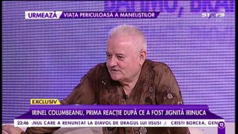 Irinel Columbeanu: „Nu mă bag în relația fiicei mele cu mama ei. Ce vorbesc și fac ele e treaba lor”