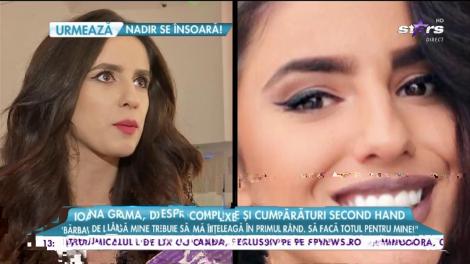 Ioana Grama a vorbit despre singurul ei complex și despre ce așteptări are ea de la bărbatul ideal