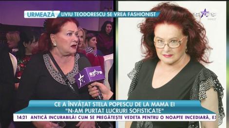 Ce a învățat Stela Popescu de la mama ei: ”Pe stradă am fost întotdeauna foarte modestă”