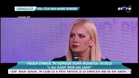 Paula Chirilă, în depresie după moartea tatălui: „Mi-e foarte dor de tatăl meu. Moartea lui a fost un șoc”