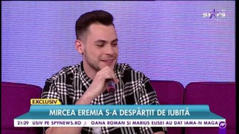 Mircea Eremia s-a despărțit de iubită: ”Nu vreau să-i fur prietenele Alinei”
