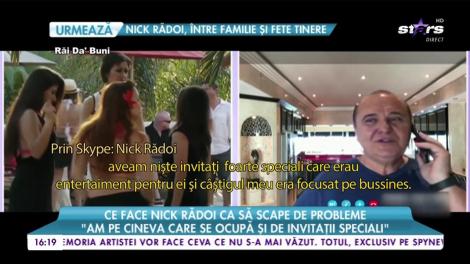 Ce face Nick Rădoi ca să scape de probleme