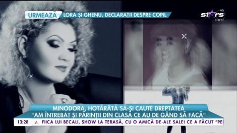 Minodora, hotărâtă să-și caute dreptatea: ”Am întrebat și părinții ce au de gând să facă”